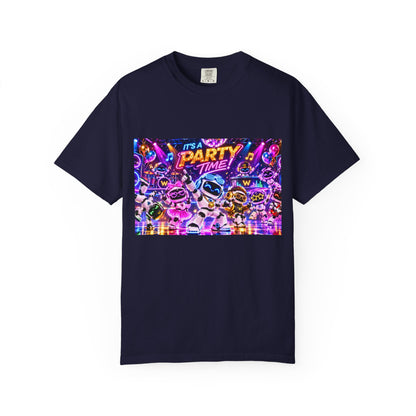 It's a Party time Garment-Dyed T-shirt