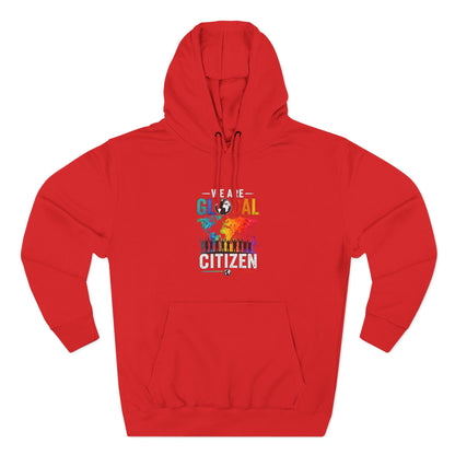 We are Global Citizen Fleece Hoodie