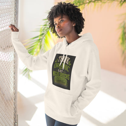 Think Organic, Eat Microgreens Fleece Hoodie