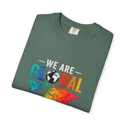 We are Global Citizen Unisex T-shirt
