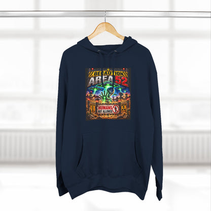 Be caution Area 52 Fleece Hoodie