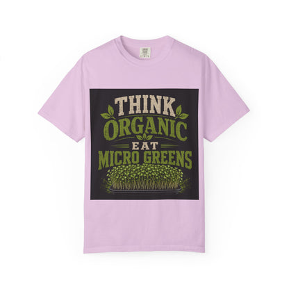 Think Organic, Eat Microgreens Unisex T-shirt