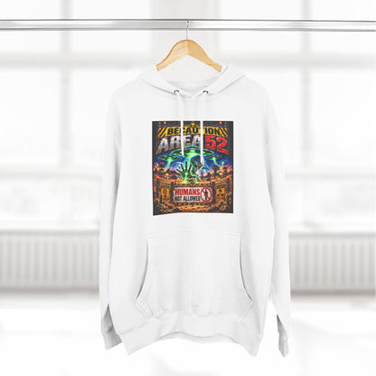 Be caution Area 52 Fleece Hoodie