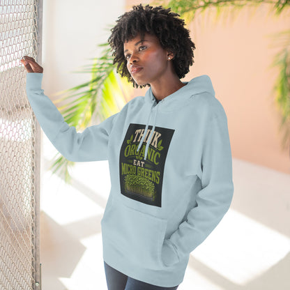 Think Organic, Eat Microgreens Fleece Hoodie