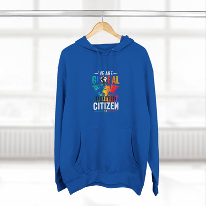 We are Global Citizen Fleece Hoodie