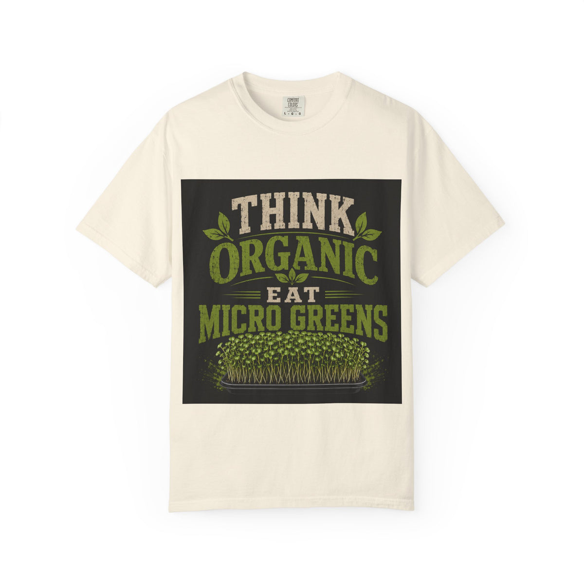 Think Organic, Eat Microgreens Unisex T-shirt
