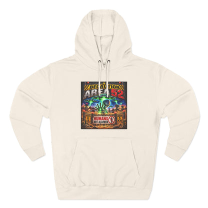 Be caution Area 52 Fleece Hoodie