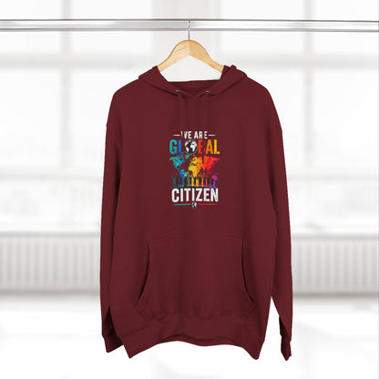 We are Global Citizen Fleece Hoodie