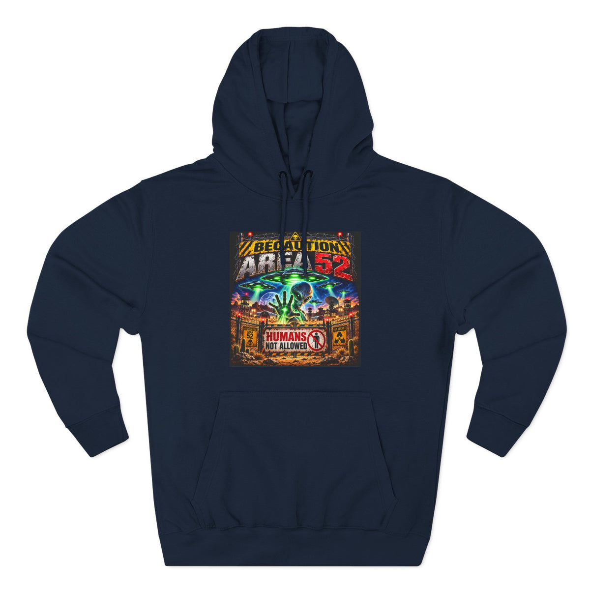 Be caution Area 52 Fleece Hoodie