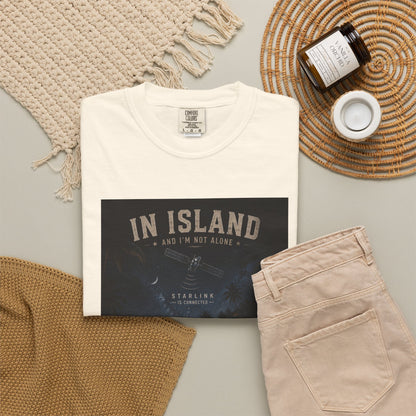 In Island and I am not Alone Unisex T-shirt
