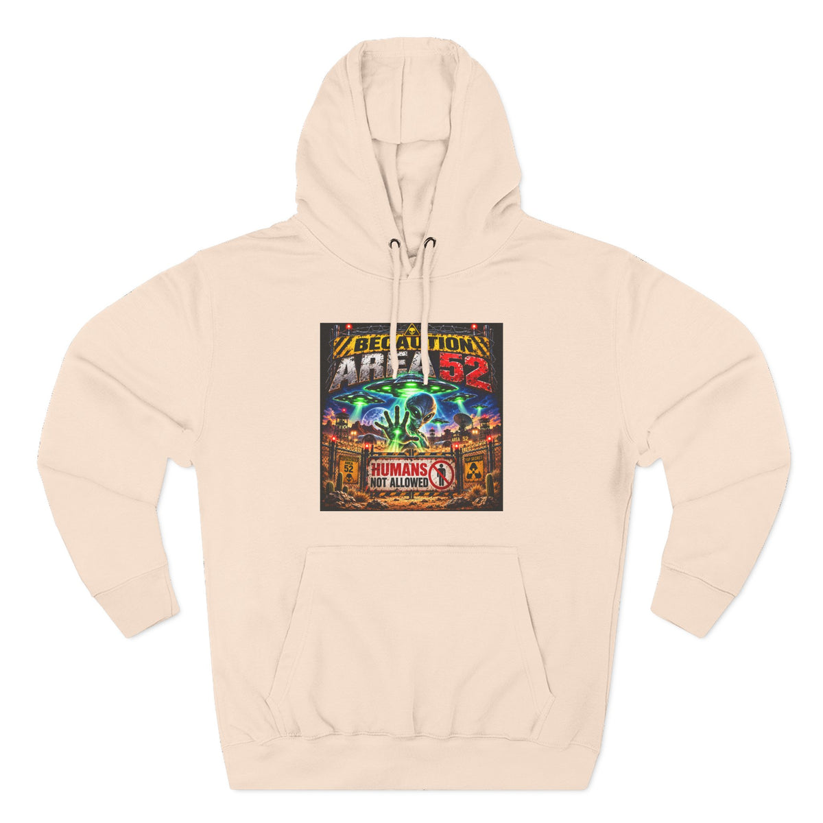 Be caution Area 52 Fleece Hoodie