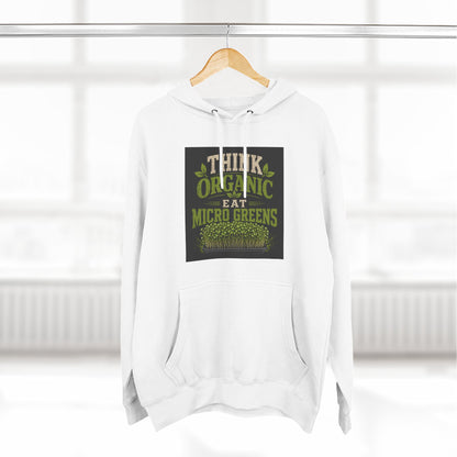Think Organic, Eat Microgreens Fleece Hoodie