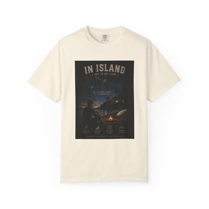 In Island and I am not Alone Unisex T-shirt