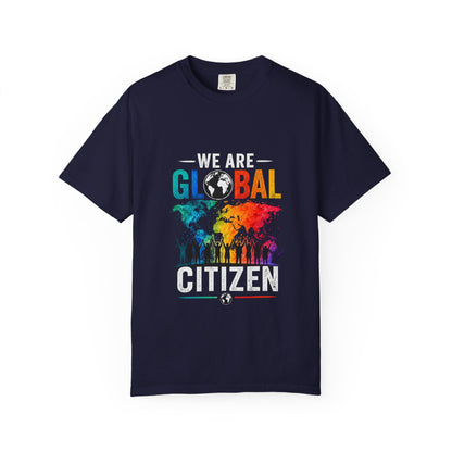 We are Global Citizen Unisex T-shirt