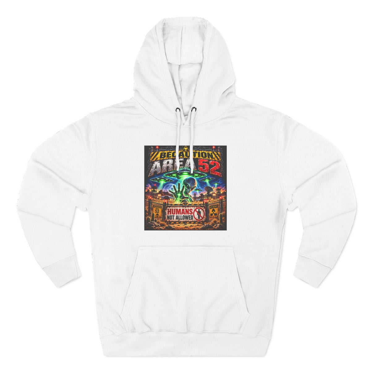 Be caution Area 52 Fleece Hoodie