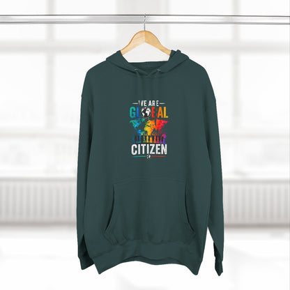 We are Global Citizen Fleece Hoodie