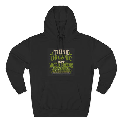 Think Organic, Eat Microgreens Fleece Hoodie