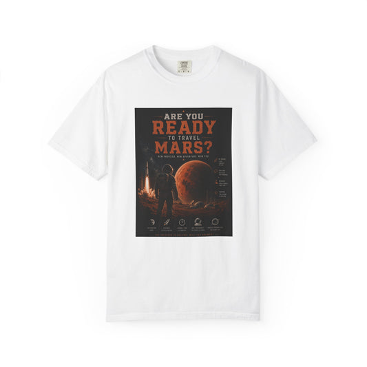 Are you ready to travel Mars? Unisex T-shirt