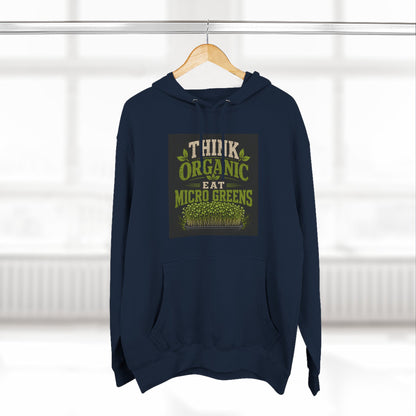 Think Organic, Eat Microgreens Fleece Hoodie