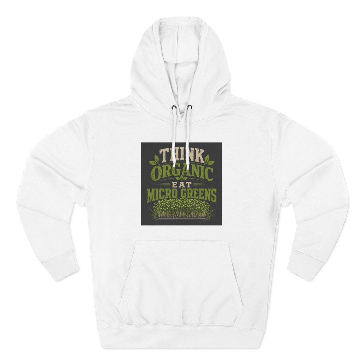 Think Organic, Eat Microgreens Fleece Hoodie