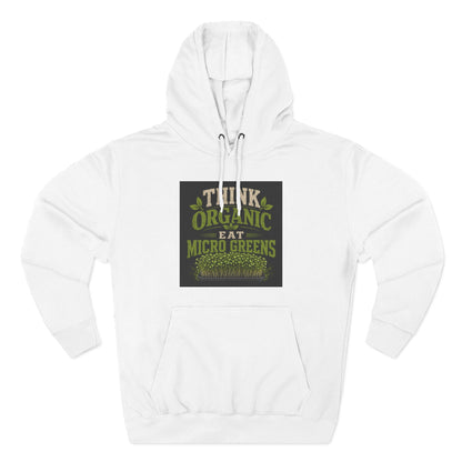 Think Organic, Eat Microgreens Fleece Hoodie